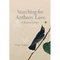 Searching for Anthony Love: A History of Dust