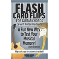 Flash Card Flips for Guitar Chords - Level: Intermediate: Test Your Memory of Advancing Guitar Chords