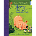 Mercy Watson Thinks Like a Pig: (A Funny and Heartwarming Chapter Book about a Lovable, Toast-Eating Pig - Perfect for Early Readers and Kids Ages 5-7