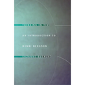 Thinking in Time: An Introduction to Henri Bergson