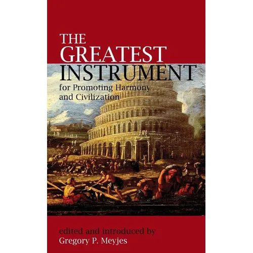 The Greatest Instrument For Promoting Harmony And Civilization
