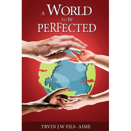 A World To Be Perfected