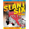 Chrysler Slant Six Engines: How to Rebuild and Modify