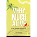 Very Much Alive: Pieces of My Mind on Paper