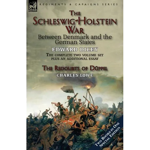 The Schleswig-Holstein War Between Denmark and the German States
