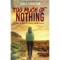 Too Much Of Nothing: Notes on Feminism, Identity, and Womanhood