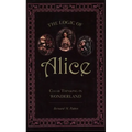 The Logic of Alice: Clear Thinking in Wonderland