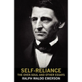 Self-Reliance, the Over-Soul, and Other Essays