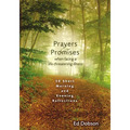 The Prayers and Promises When Facing a Life-Threatening Illness: 30 Short Morning and Evening Reflections