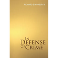 In Defense of Crime