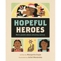 Hopeful Heroes: More Poems about Amazing Latinos
