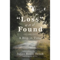 "Loss" and Found: A Blip in Time