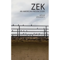 Zek: An American Prison Story