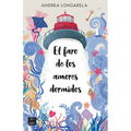 El Faro de Los Amores Dormidos