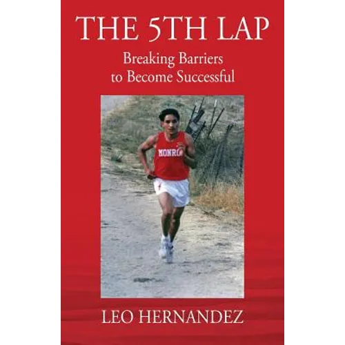 The 5th Lap: Breaking Barriers to Become Successful