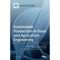 Sustainable Production in Food and Agriculture Engineering