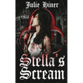 Stella's Scream: An Extreme Horror Novella