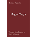 Dogra Magra: Translated from Japanese to French to English