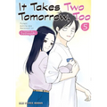 It Takes Two Tomorrow, Too Volume 5