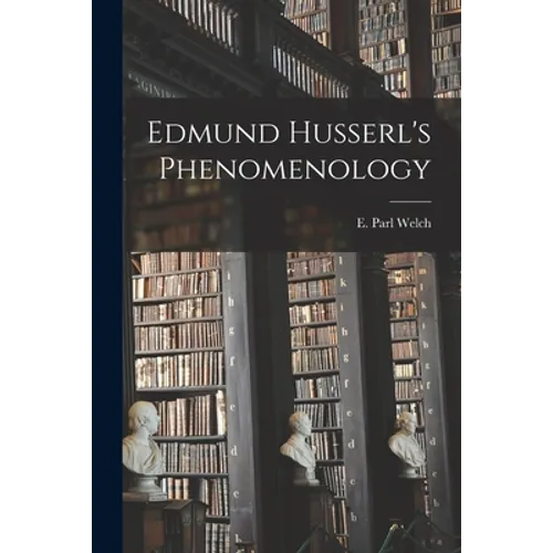 Edmund Husserl's Phenomenology