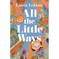 All the Little Ways