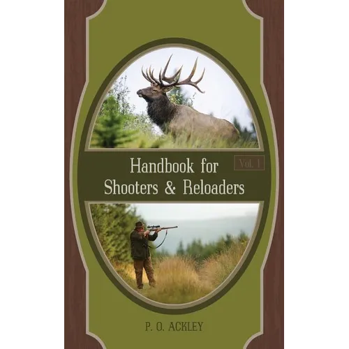 Handbook for Shooters and Reloaders
