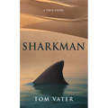 Sharkman: A True Story