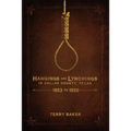 Hangings and Lynchings in Dallas County, Texas: 1853 to 1920
