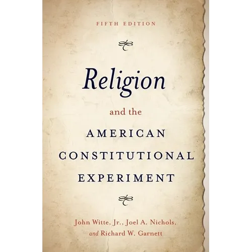 Religion and the American Constitutional Experiment