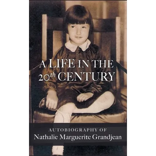 A Life in the 20th Century