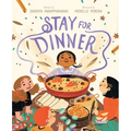Stay for Dinner: A Picture Book