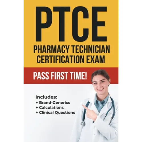 Ptce: Pharmacy Technician Certification Exam