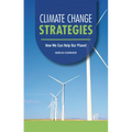 Climate Change Strategies: How We Can Help Our Planet