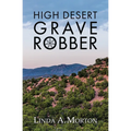 High Desert Grave Robber