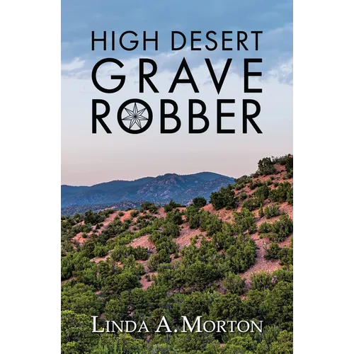 High Desert Grave Robber