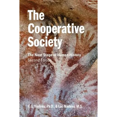 The Cooperative Society, Second Edition: The Next Stage of Human History