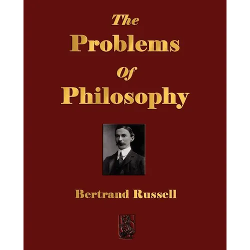 The Problems Of Philosophy