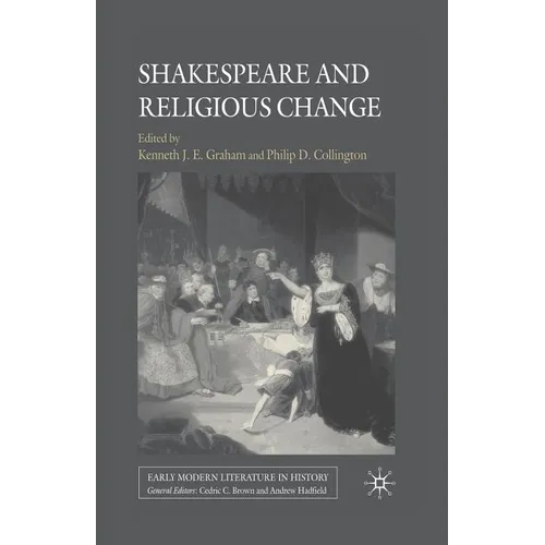 Shakespeare and Religious Change