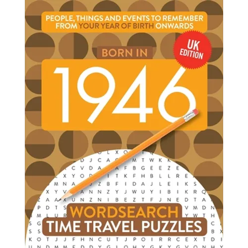 Born in 1946: Your Life in Wordsearch Puzzles