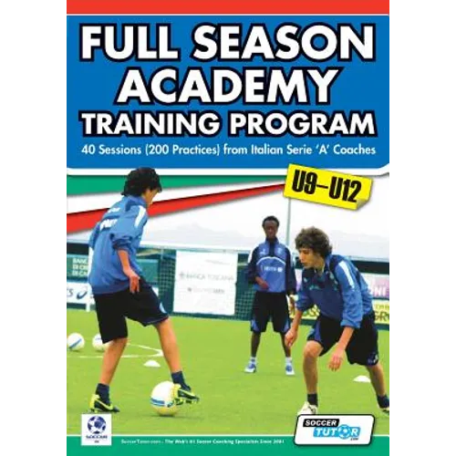 Full Season Academy Training Program U9-12 - 40 Sessions (200 Practices) from Italian Serie 'a' Coaches