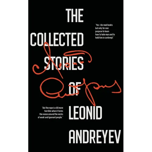 The Collected Stories of Leonid Andreyev