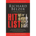 Hit List: An In-Depth Investigation Into the Mysterious Deaths of Witnesses to the JFK Assassination