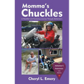 Momma'S Chuckles: A Heartfelt and Humorous Journey Through Alzheimer'S