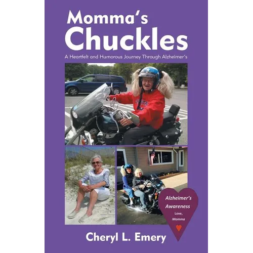 Momma'S Chuckles: A Heartfelt and Humorous Journey Through Alzheimer'S