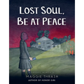 Lost Soul, Be at Peace: A Graphic Novel