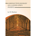 A Reflective Journey of a Loved One's Passing