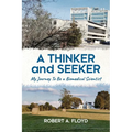 A Thinker and Seeker: My Journey To Be a Biomedical Scientist