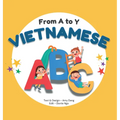 From A to Y - Vietnamese ABC: A Bilingual Book for Kids