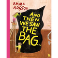 And Then We Saw the Bag . . .: Trash to Them, Treasure to Us