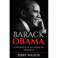 Barack Obama: A Biography of an American President